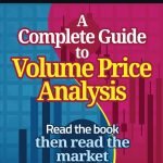 Mastering the Market: Your Essential Guide to Volume Price Analysis