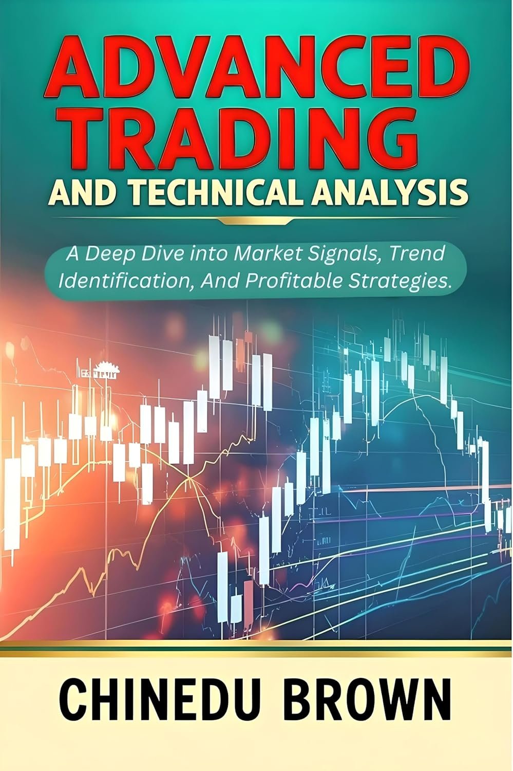 Unlock Your Trading Potential: Expert Insights on Advanced Trading Techniques