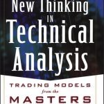 Unlocking Market Secrets: A Review of 'New Thinking in Technical Analysis'