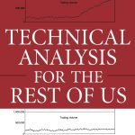 Unlocking Profits: A Review of 'Technical Analysis for the Rest of Us'