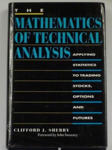 Mastering Market Moves: Review of The Mathematics of Technical Analysis